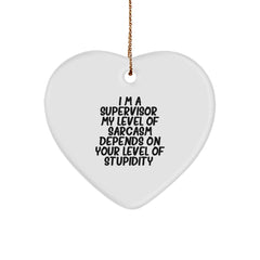 Funny Supervisor Gifts from Friends - Heart Ornament for Supervisor with Sarcasm Quote, Christmas Unique Gifts - Image 1