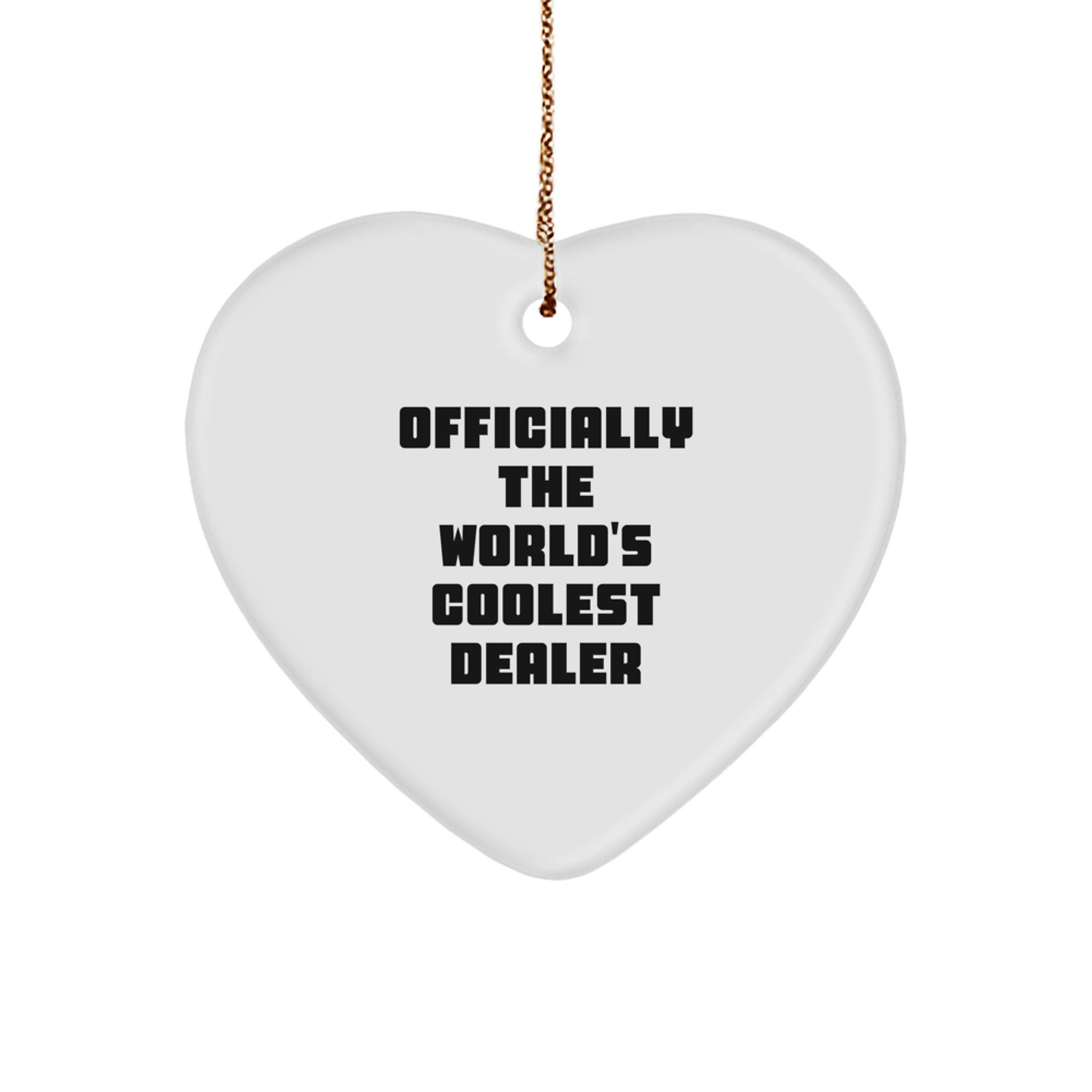 Unique Gifts from Men to Dealers, Funny Dealer Heart Ornament, Christmas Decorations for Dealers - Image 1