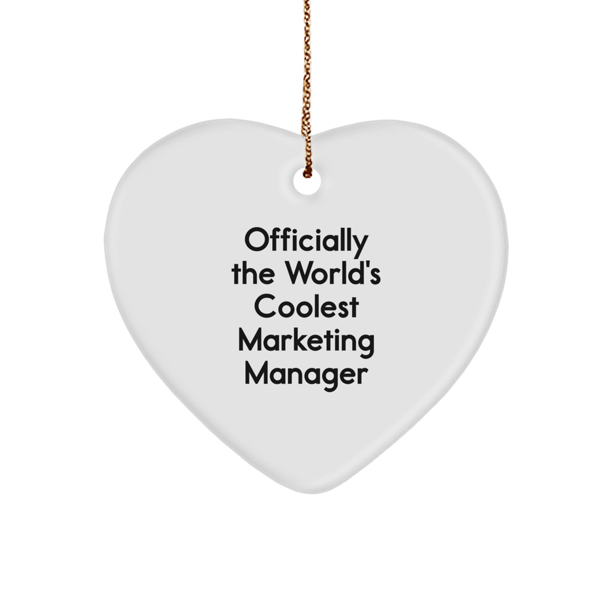 Marketing Manager Gifts Funny Officially The World's Coolest Heart Ornament, Gifts from Friends for Christmas Unique Gifts - Image 1