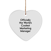 Marketing Manager Gifts Funny Officially The World's Coolest Heart Ornament, Gifts from Friends for Christmas Unique Gifts - Image 1