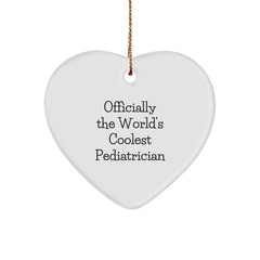 Funny Pediatrician Gifts from Men - 'Officially The World's Coolest Pediatrician' Heart Ornament for Christmas - Image 1