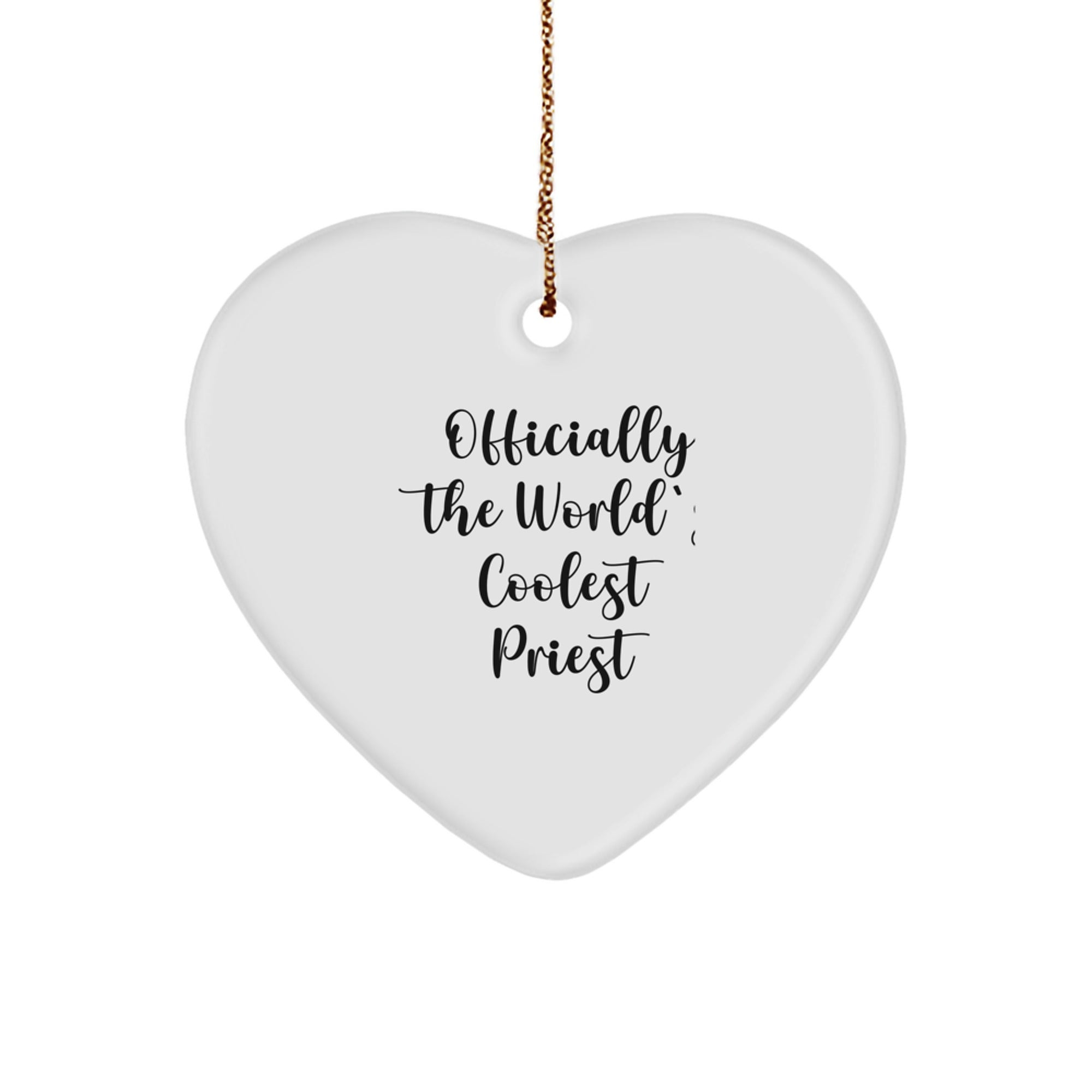 Coolest Priest Gifts from Friends for Christmas - Heart Ornament with Quote 'Officially The World's Coolest Priest' - Unique Present for Priest - Image 1