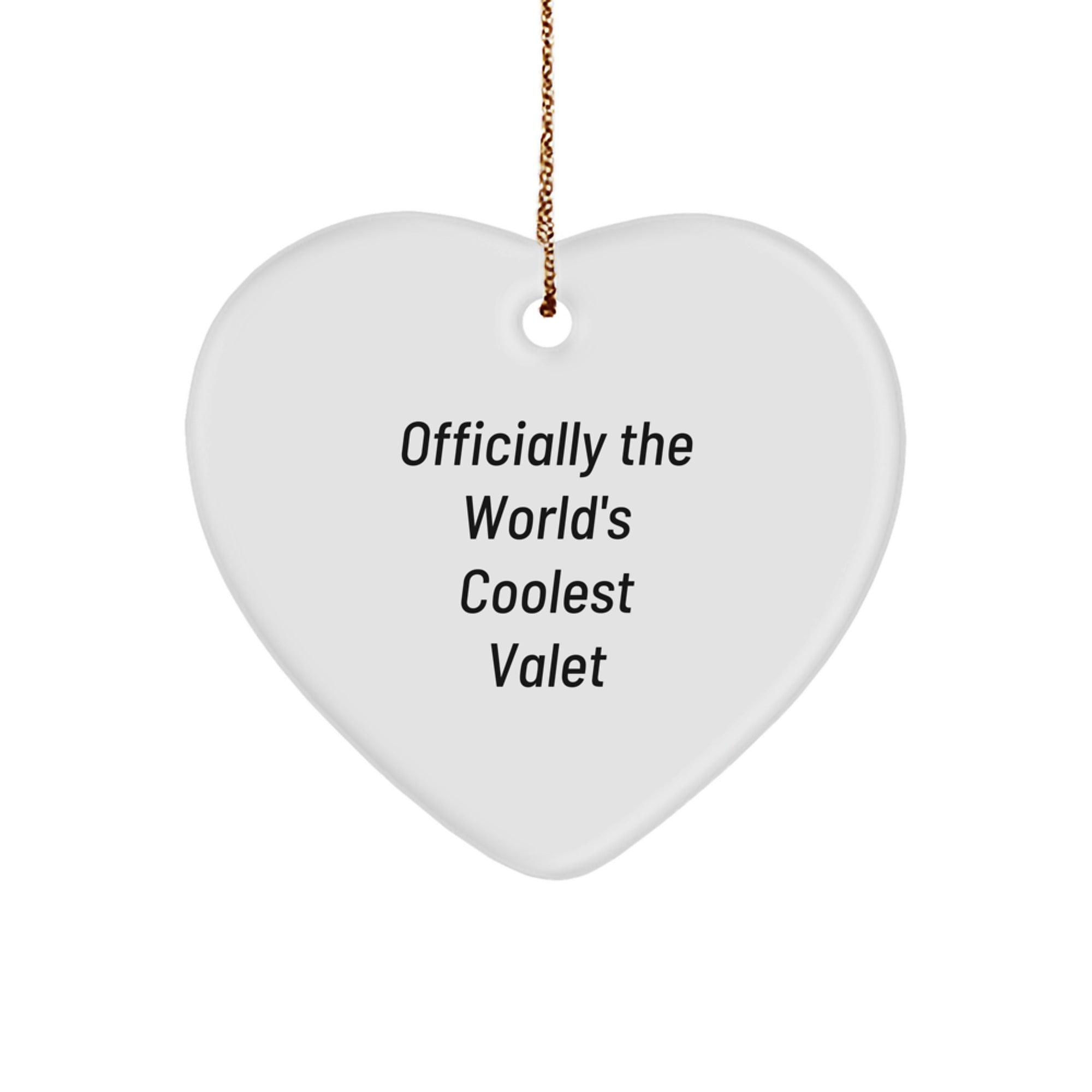 Funny Valet Gifts from Friends for Men, Heart Ornament Officially The World's Coolest Valet, Christmas Unique Gifts - Image 1