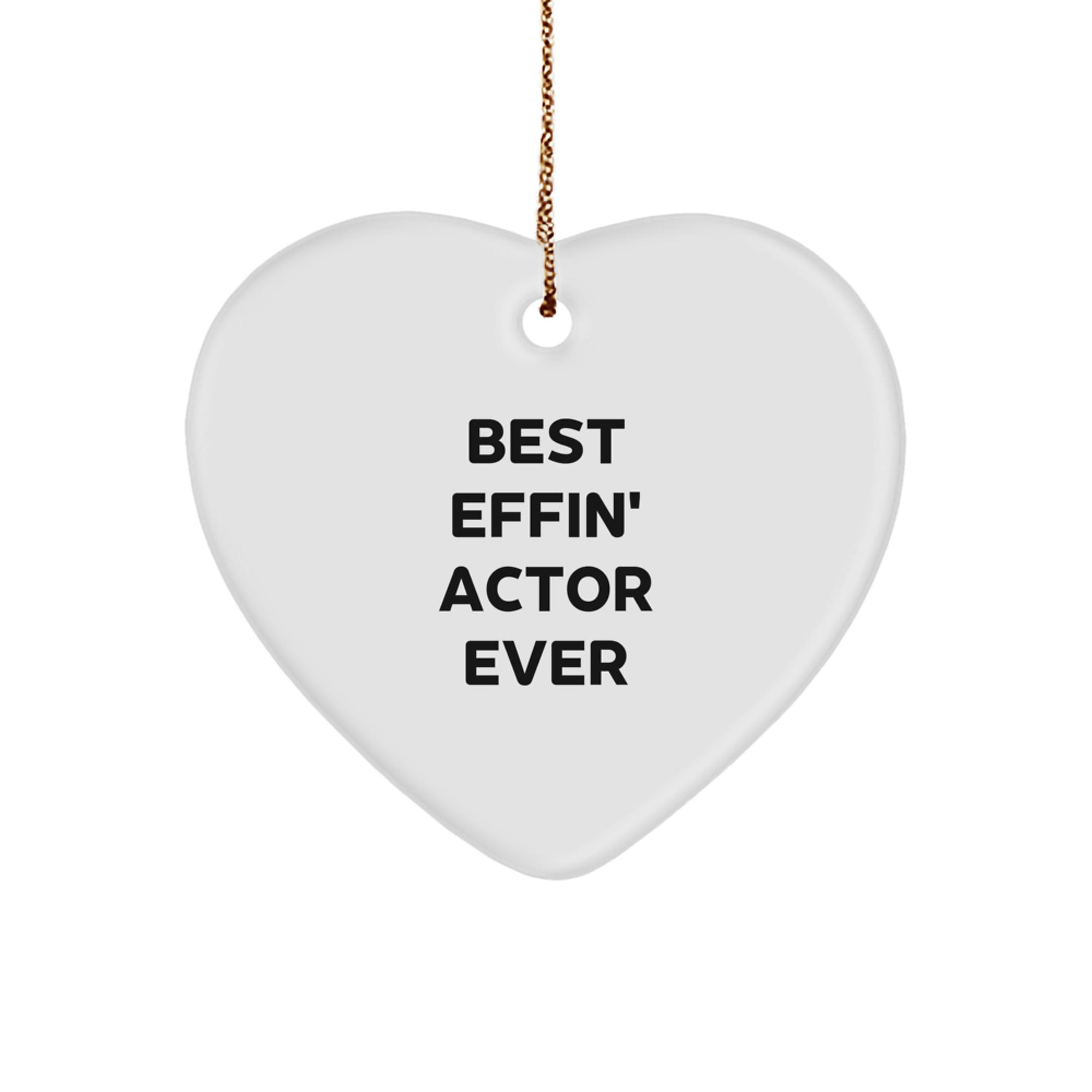 Funny Actor Gifts from Friends for Best Effin' Actor Ever Heart Ornament, Christmas Unique Presents - Image 1