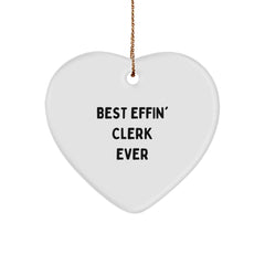 Funny Clerk Heart Ornament, Gift from Friends for Clerk, Best Effin' Clerk Ever Christmas Unique Gifts - Image 1
