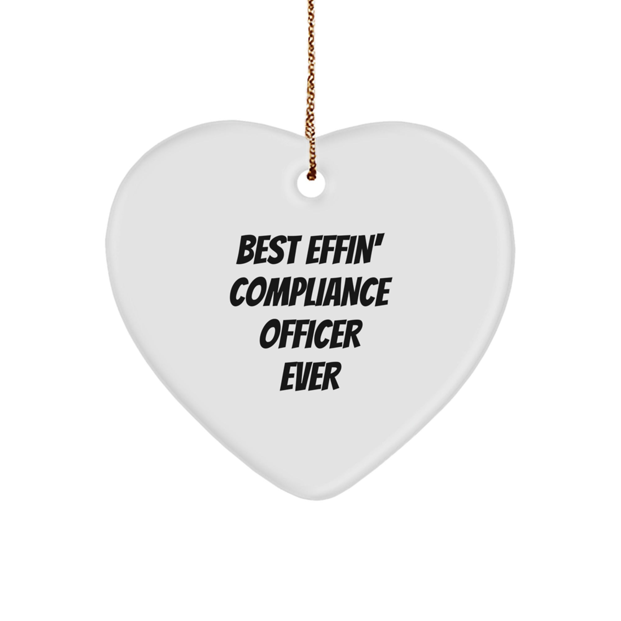 Funny Compliance Officer Gift for Men - Best Effin' Compliance Officer Ever Heart Ornament, Gifts from Friends, Christmas Unique Gifts for Compliance Officer - Image 1