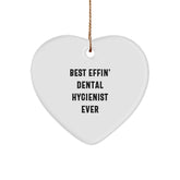 Funny Dental Hygienist Gifts from Best Effin' Dental Hygienist Ever for Christmas Unique Heart Ornament, Gifts for Dental Hygienist - Image 1