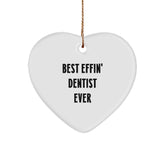 Funny Dentist Gifts for Men from Friends, Heart Ornament Christmas Unique, Best Effin' Dentist Ever - Image 1