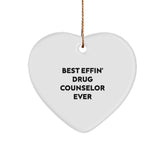 Funny Drug Counselor Gifts from Friends for Christmas Unique Gifts - Heart Ornament Best Effin' Drug Counselor Ever - Image 1