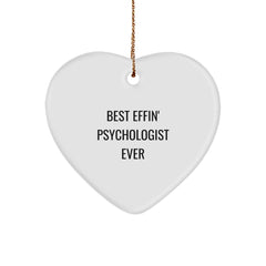 Funny Gifts from Best Effin' Psychologist Ever for Psychologists - Heart Ornament, White Color, Christmas Unique Gifts - Image 1