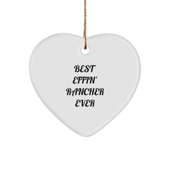 Funny Rancher Gifts for Him - Best Effin' Rancher Ever Heart Ornament for Christmas from Family, Friends, Coworkers - Image 1