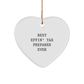 Best Effin' Tax Preparer Ever Heart Ornament, Funny Gift for Tax Preparer, Gifts from Friends, Christmas Unique Gifts for Tax Preparer - Image 1