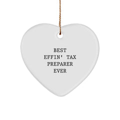 Best Effin' Tax Preparer Ever Heart Ornament, Funny Gift for Tax Preparer, Gifts from Friends, Christmas Unique Gifts for Tax Preparer - Image 1