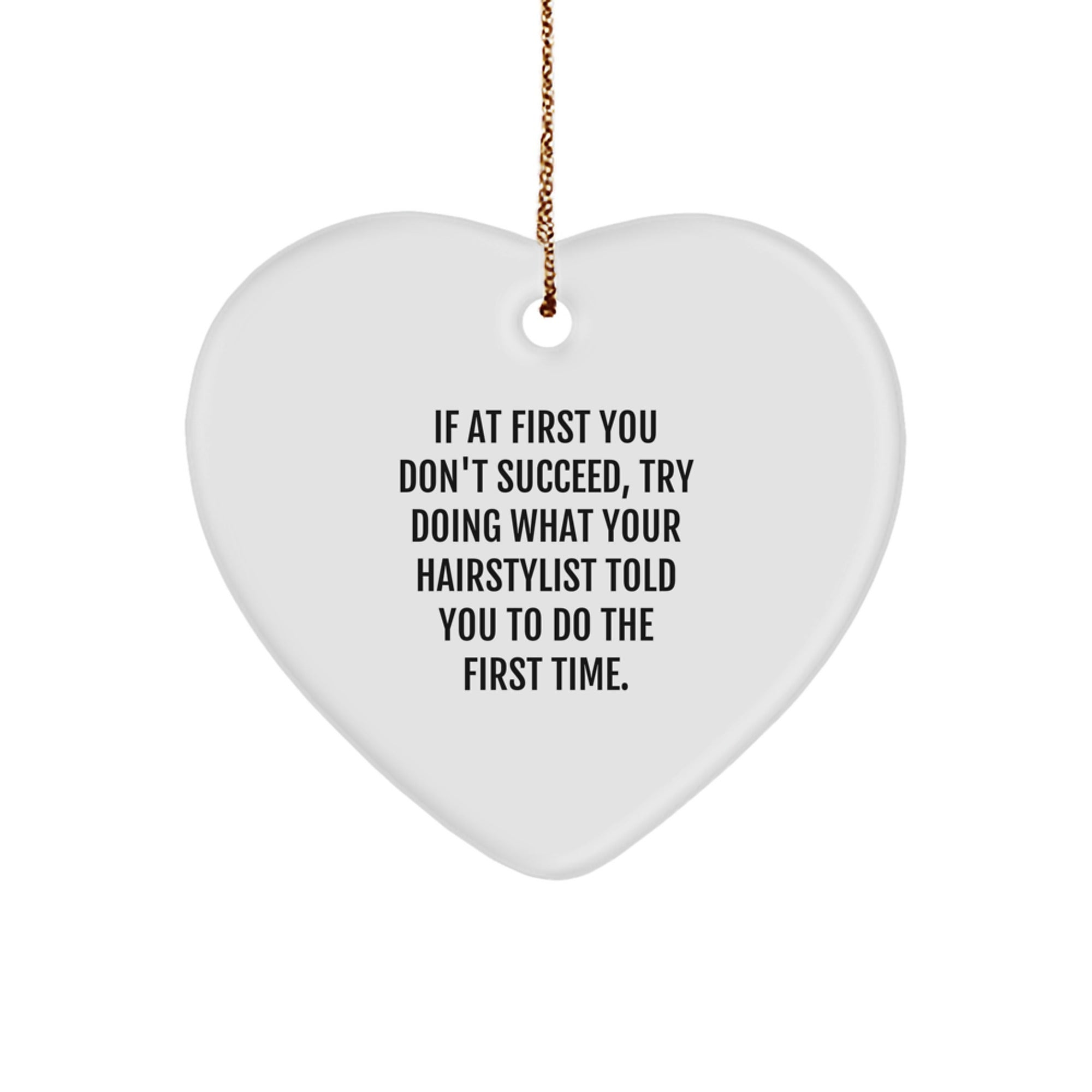 Hairstylist Gifts from Friends, Family, or Coworkers - Funny Heart Ornament for Christmas - Image 1
