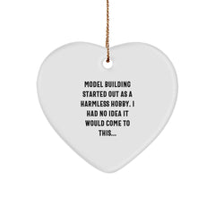 Funny Model Building Gifts Heart Ornament for Christmas, Gifts from Friends to Family Members, Model Building Hobbyist Heart Decoration, Funny Quote: Model Building Started Out As A Harmless Hobby - Image 1