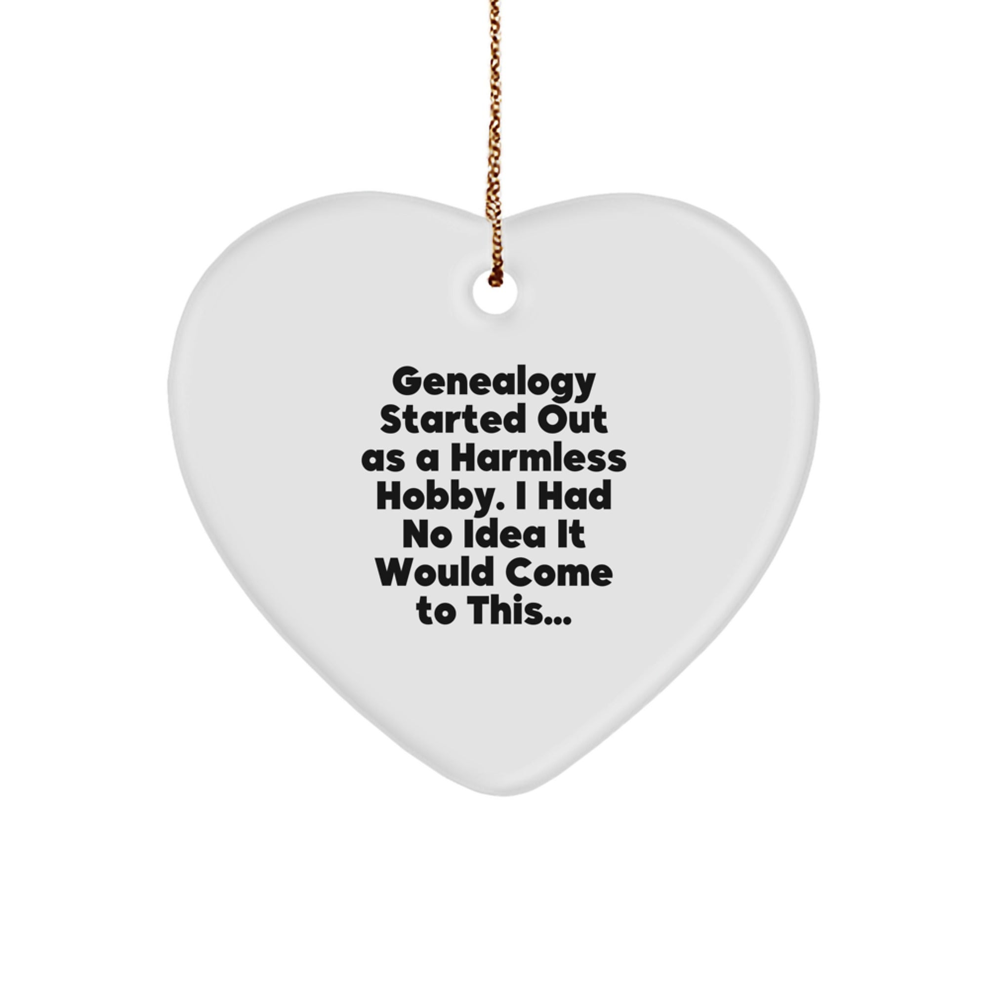 Funny Genealogy Gifts from Family for Genealogy Enthusiasts - Heart Ornament, Christmas Unique Gifts - Image 1
