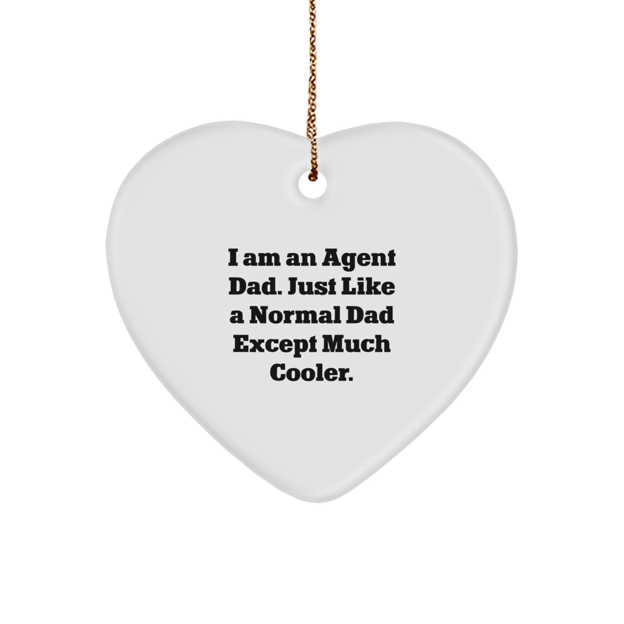 Agent Dad Heart Ornament, Fun Gifts from Dad to Agent, Christmas Memorable Presents for Agent Friends and Family - Image 1