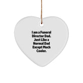 Funny Funeral Director Dad Gifts for Christmas - Heart Ornament from Friends and Family - Image 1