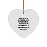 Law Enforcement Officer Dad Heart Ornament, Funny Gifts for Men, 'I Am A Law Enforcement Officer Dad. Just Like A Normal Dad Except Much Cooler.', Christmas Unique Gifts from Family to Friends - Image 1