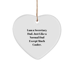 Secretary Dad Heart Ornament, Funny Gifts from Men to Friends, 'I Am A Secretary Dad' Christmas Decor - Image 1