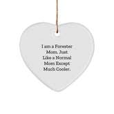 Forester Gifts from Mom - Funny Heart Ornament for Forester, 'I Am A Forester Mom. Just Like A Normal Mom Except Much Cooler.', Christmas Unique Gifts - Image 1