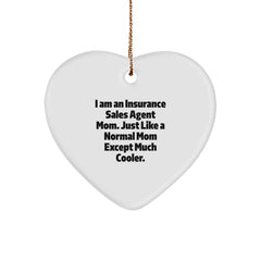 Insurance Sales Agent Mom's Heart Ornament, Funny Quote Gifts from Mom to Insurance Sales Agent, Christmas Unique Gifts - Image 1