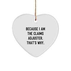Funny Claims Adjuster Heart Ornament, Gifts from Friends and Family, Christmas Unique Gifts for Claims Adjuster Men and Women - Image 1