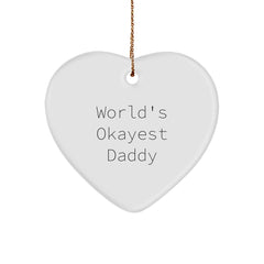Funny Daddy Gifts from Men for World's Okayest Daddy Heart Ornament, Christmas Unique Gift - Image 1