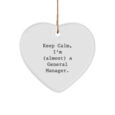Funny Gifts for General Manager, Heart Ornament - 'Keep Calm, I'm (almost) A General Manager.' - Gifts from Family, Friends, Coworkers - Perfect Christmas Unique Gift for General Manager - Image 1