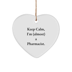 Funny Pharmacist Gifts, Heart Ornaments for Christmas - 'Keep Calm, I'm (almost) A Pharmacist.' Quote, Gifts from Friends, Family, Coworkers to Pharmacist - Image 1