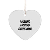 Funny Firefighter Gifts for Men - 'Amazing F--king Firefighter' Heart Ornament, White Color, 2.75 Tall, 0.5 oz, Gift from Friends to Firefighter for Christmas - Image 1