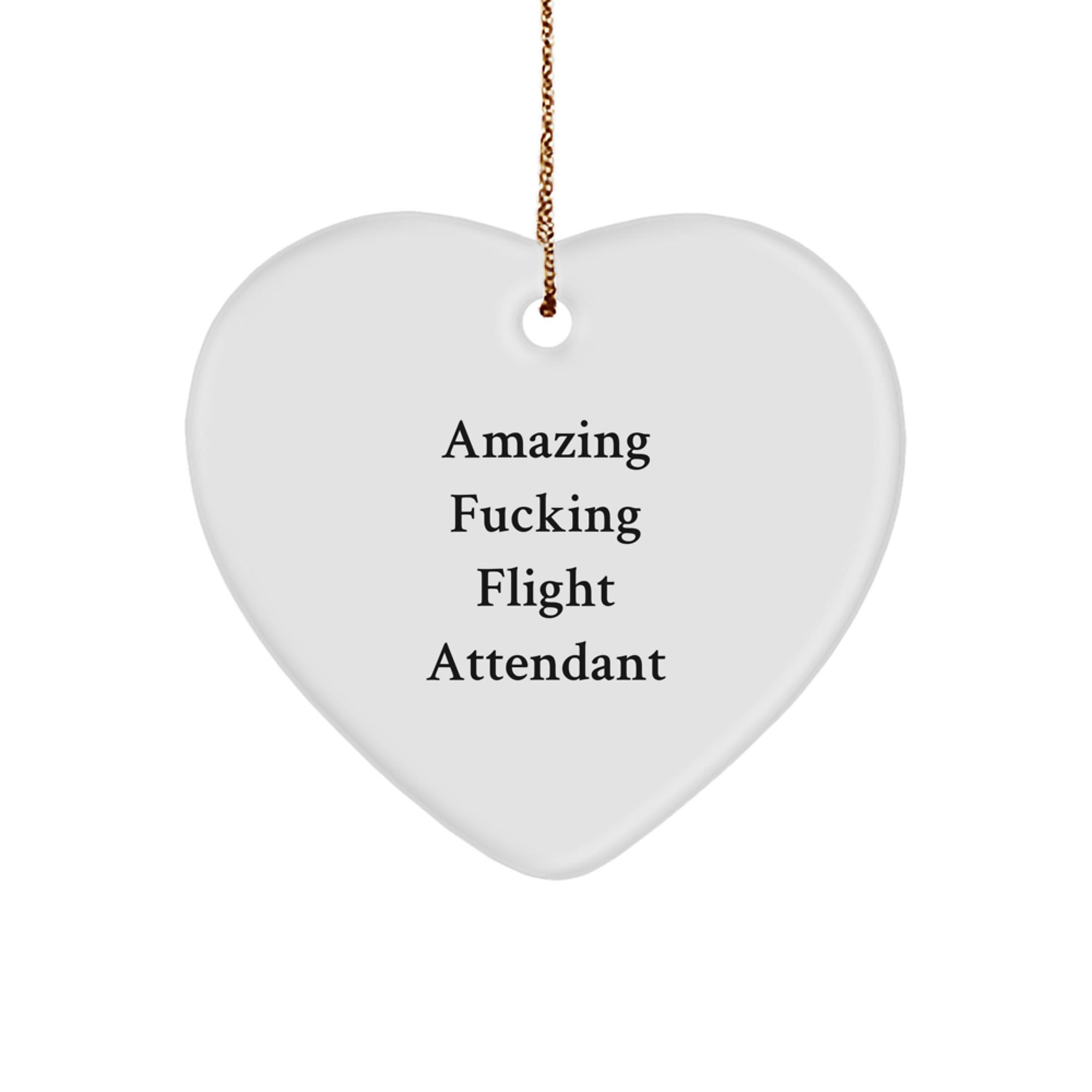 Funny Flight Attendant Gifts from Friends - 'Amazing F--king Flight Attendant' Heart Ornament for Christmas - Image 1