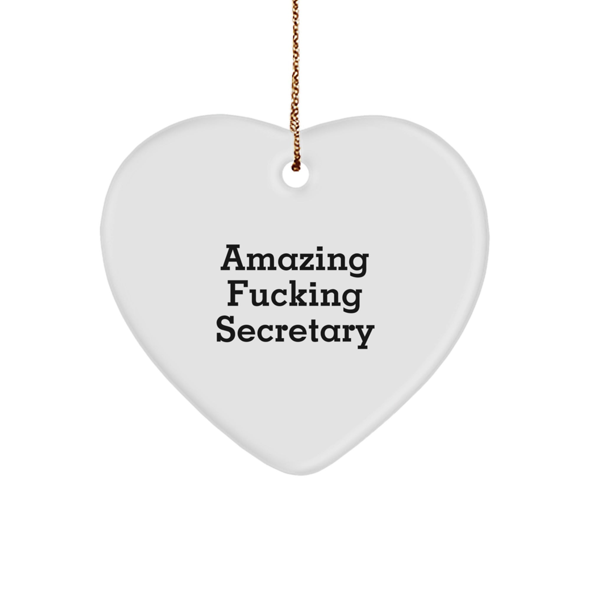 Funny Secretary Gifts from Friends - Amazing F--king Secretary Heart Ornament for Christmas, Secretary Unique Gifts for Men, Women, Coworkers, Family - Image 1