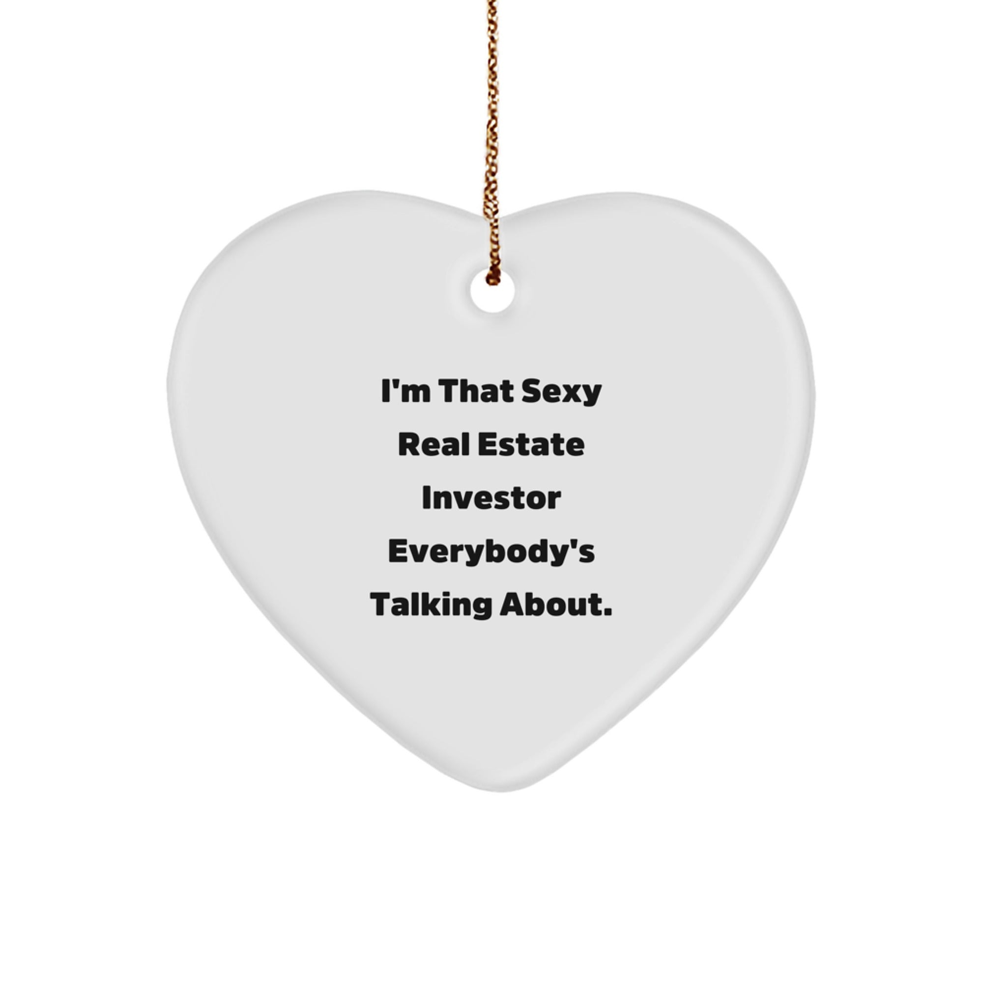 Funny Real Estate Investor Humor Heart Ornament Gifts from Friends for Real Estate Investors at Christmas - Image 1