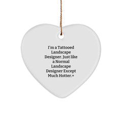 Funny Landscape Designer Gifts, Tattooed Landscape Designer Heart Ornament, Gifts from Friends, for Landscape Designer, Unique Christmas Unique Gifts - Image 1