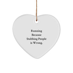 Funny Running Gifts for Men - White Heart Ornament with 'Running Because Stabbing People Is Wrong.' - Christmas Unique Running Accessories - Image 1