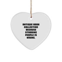 Antique Book Collecting Heart Ornament, Funny Quote Gift for Friends, Christmas Unique Gifts from Men to Women - Image 1