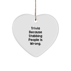 Trivia Gifts, Trivia Heart Ornament, Funny Quote Gifts from Friends, Christmas Unique Trivia Decor - Image 1