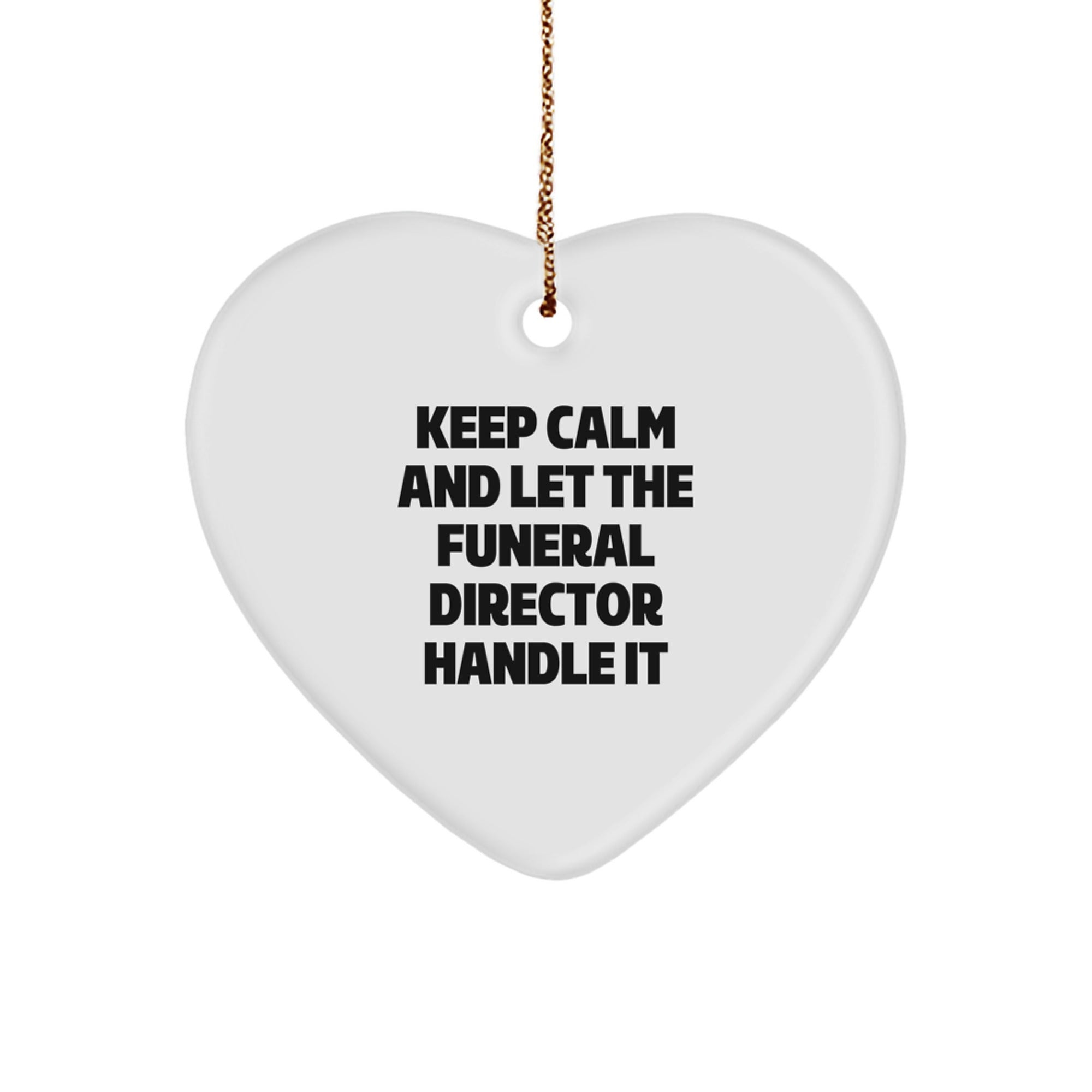 Keep Calm Gifts from Men to Funeral Director Heart Ornaments for Christmas - Image 1
