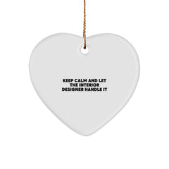 Funny Interior Designer Gifts for Men - Keep Calm Heart Ornament, Durable MDF with High-Gloss Finish, Perfect Christmas Unique Gifts from Friends - Image 1