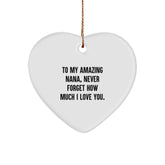 Gifts from Men to My Amazing Nana, Heart Ornament with Inspirational Quote, Perfect Christmas Unique Gift - Image 1
