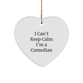 Funny Comedian Gifts from Friends - I Can't Keep Calm I'm A Comedian Heart Ornament for Christmas - Image 1