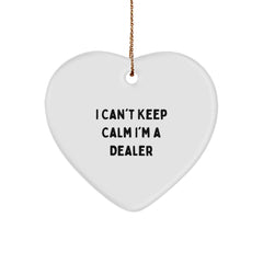 Funny 'I Can't Keep Calm I'm A Dealer' Heart Ornament, Gifts from Men to Dealers, Perfect for Christmas - Image 1