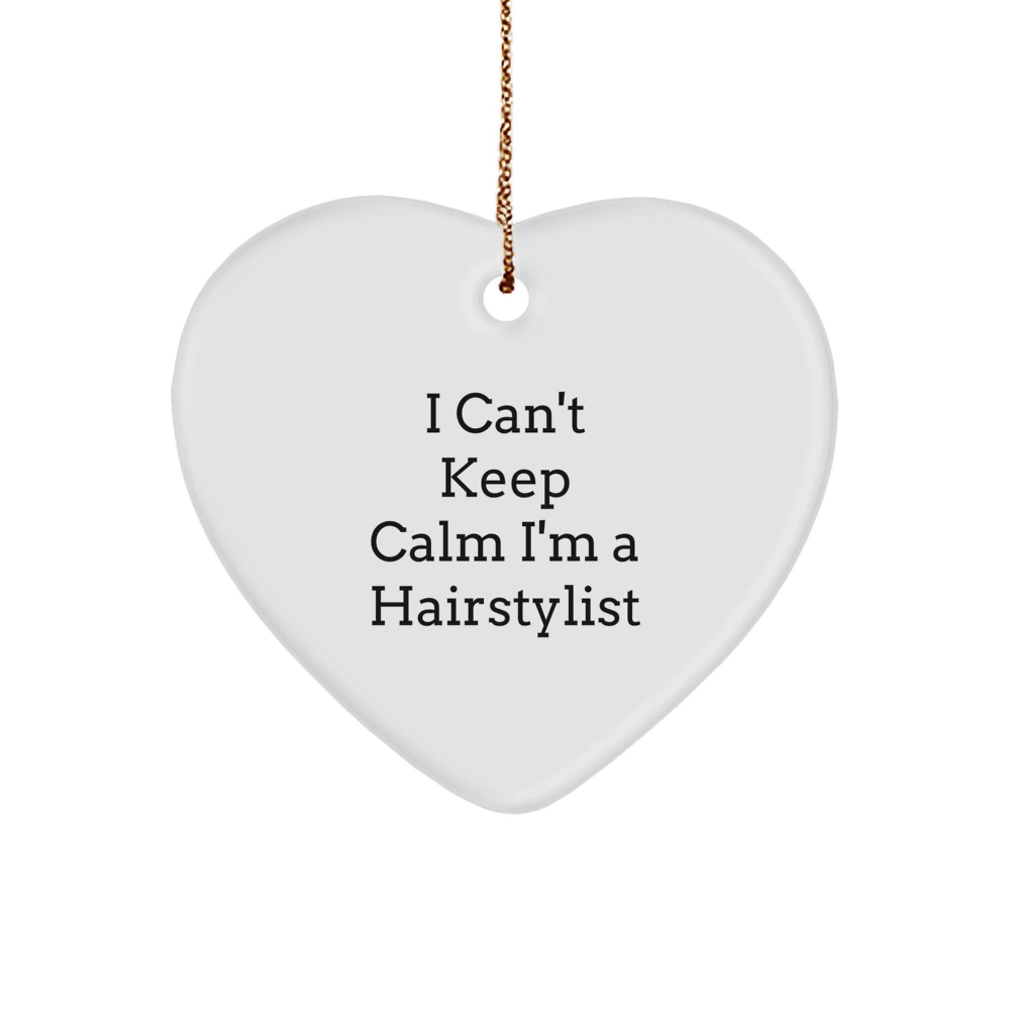 Funny Hairstylist Gifts from Friends - I'm a Hairstylist Heart Ornament for Christmas Unique Gifts - Image 1