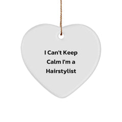 Funny 'I Can't Keep Calm I'm A Hairstylist' Heart Ornament Gifts from Family to Hairstylist - Image 1