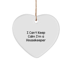 Funny Housekeeper Gifts from Friends, Cute Heart Ornament for Christmas Unique Gifts with I Can't Keep Calm I'm A Housekeeper Quote for Housekeeper - Image 1