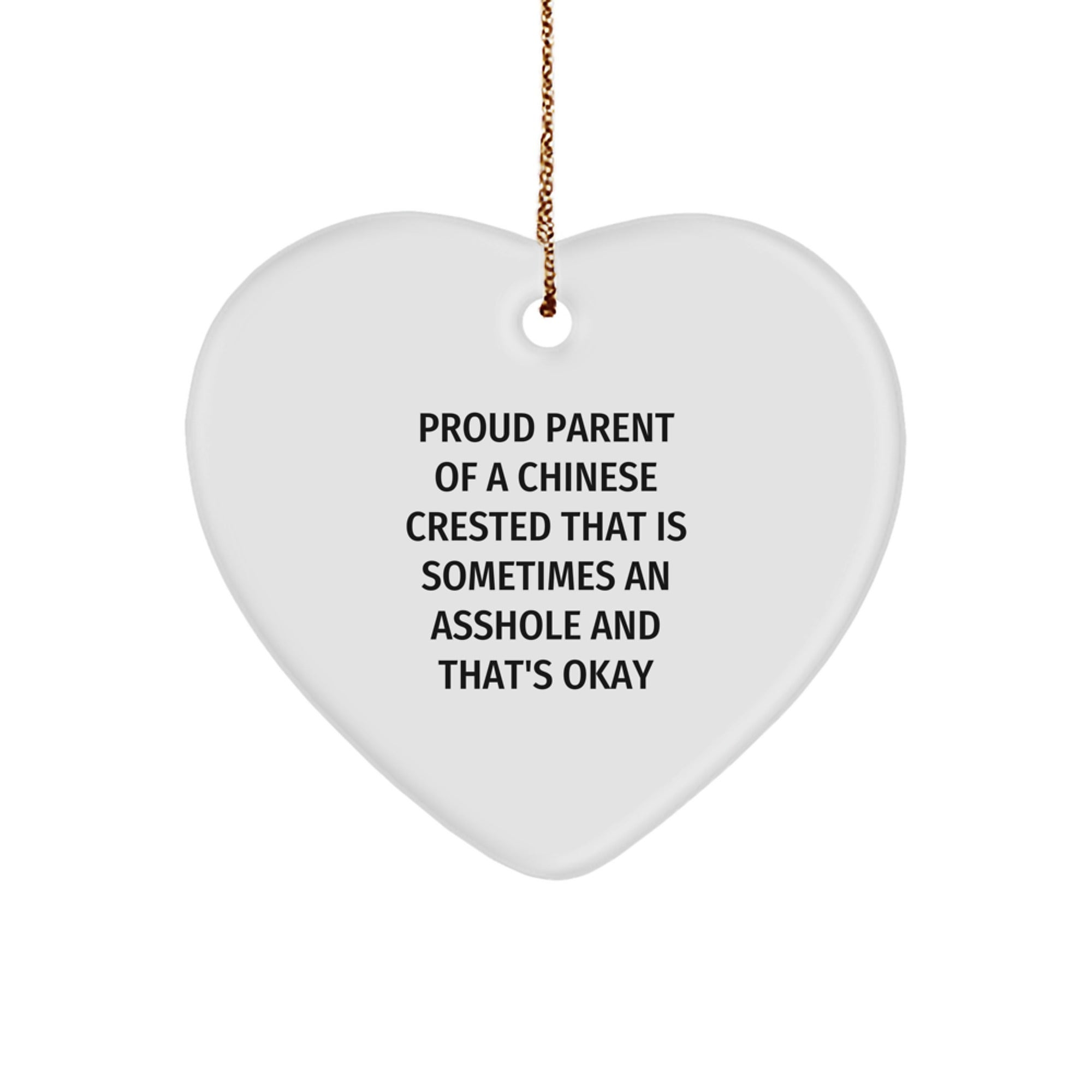 Funny Chinese Crested Dog Gifts, Heart Ornaments for Christmas with Proud Parent Quote, Gifts for Chinese Crested Dog Lovers from Friends - Image 1