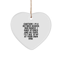 School Bus Driver Humor Heart Ornament, Gifts from Friends for Retired School Bus Driver, Christmas Unique Gifts for Him - Image 1