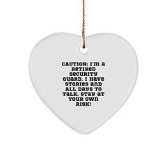 Funny Security Guard Heart Ornament, Gifts from Friends, Coworkers, or Family for Security Guard, 'Caution: I'm A Retired Security Guard...Stay At Your Own Risk!' - Image 1