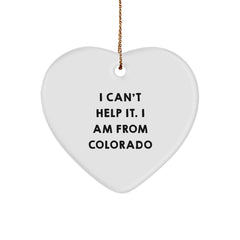 Colorado Heart Ornament Funny Quote Gifts from Colorado Men to Colorado Friends - Image 1